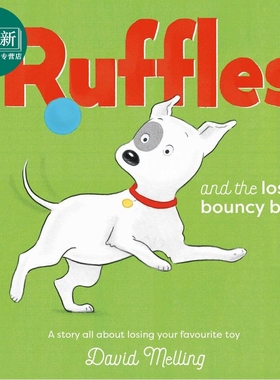 莱弗与丢失的弹力球 Ruffles and the Lost Bouncy Ball 英文原版进口 儿童绘本 动物故事图画书 畅销名家作品 又日新