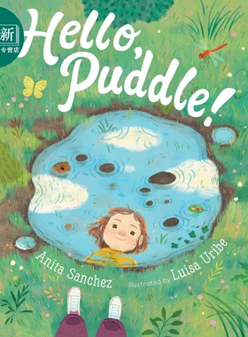 Hello, Puddle! 你好，小水塘 英文原版 进口原版 4岁到7岁 精装 儿童图画书 Anita Sanchez
