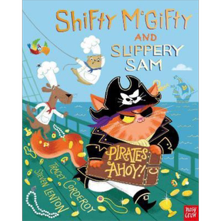 Shifty McGifty and Slippery Sam: Pirates Ahoy! 强强和盗盗10 英文原版 儿童绘本 动物故事 Tracey Corderoy 3-6岁 又日新