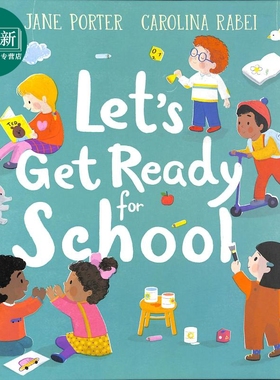 Let’s Get Ready for School 准备上学了 Carolina Rabei 儿童绘本 英文原版 学龄前启蒙图画书 进口图书3岁以上