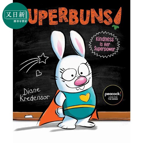 超能本尼兔 Superbuns! 英文原版 儿童绘本 动物故事图画书 精品绘本 进口图书 4-8岁儿童读物 善良是她的超能力 又日新
