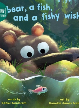 熊和鱼的愿望 Brandon James Scott Bear A Fish And A Fishy Wish 英文原版 儿童绘本故事图画书 精装精品绘本 又日新