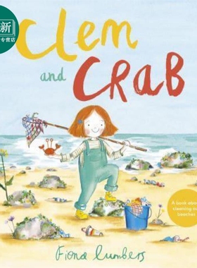 Clem and Crab 克莱姆和螃蟹 英文原版 进口原版 3岁以上 儿童绘本 环保主题  Fiona Lumbers