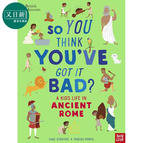 如果你生活在古罗马 A Kids Life in Ancient Rome 英文原版 儿童历史读物 人文百科绘本故事 进口读物7岁以上 又日新