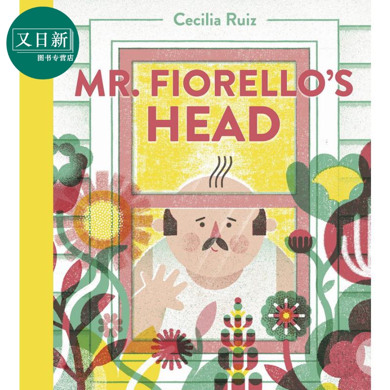 Cecilia Ruiz：Mr. Fiorellos Head 弗埃里先生的头发 英文原版进口图书 儿童绘本故事图画书 精品绘本 精装童书 又日新
