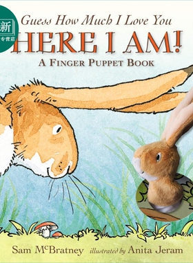 预售 Guess How Much I Love You Here I Am 指偶书 猜猜我有多爱你 英文原版儿童绘本 动物故事 Sam McBratney 3-6岁 又日新