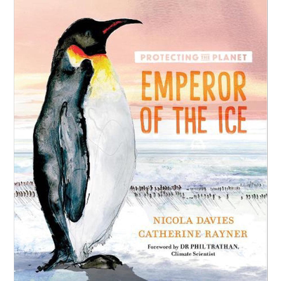 保护地球 冰原上的帝企鹅 Protecting the Planet Emperor of the Ice 动物知识科普 儿童绘本 英文原版 进口图书 又日新