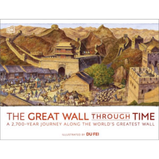 DK 穿越时空的长城 The Great Wall Through Time 儿童历史科普百科 中国长城2700年历史 艺术收藏品精装大开本