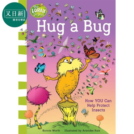 苏斯博士 保护昆虫 Dr.Seusss The Lorax Books Hug a Bug How YOU Can Help Protect Insects英文原版 科普绘本 又日新