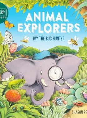 动物探险家 虫子探索Sharon Rentta Animal Explorers Ivy The Bug Hunter英文原版进口 儿童绘本 动物故事图画书 又日新