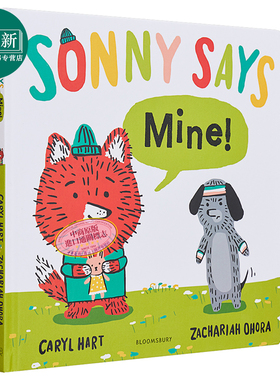 Sonny Says Mine! 索尼学乖了 英文原版 进口原版 3岁到5岁 精装 儿童图画书 Zachariah OHora