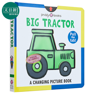 又日新 Roger Tractor Book Priddy 英文原版 Picture 儿童绘本 认知识物 变变书大拖车 Changing Big