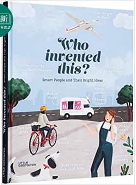 Becky Thorns Who Invented This Smart People and Their Bright Ideas 聪明的人的想法 英文原版儿童精品绘本  又日新