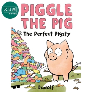Pigsty wan美 The Perfect 进口童书 又日新 Piggle 幽默搞笑 英文原版 Pig 儿童绘本读物 猪圈 书 精装 动物故事图画书