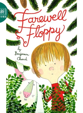 Farewell Floppy 再见坏情绪 英文原版 进口原版 3岁到5岁 精装 儿童图画书 Benjamin Chaud