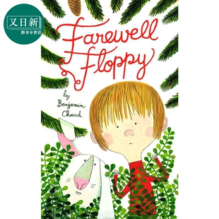 英文原版 进口原版 Benjamin Floppy Chaud 儿童图画书 再见坏情绪 精装 Farewell 3岁到5岁