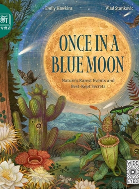 自然界罕见的事件 Once In A Blue Moon Nature's Rarest Events And Best-Kept Secrets 英文原版 科普绘本读物 又日新