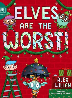 精灵是坏坏的 Alex Willan Elves Are the Worst 英文原版 儿童绘本故事图画书 精装故事书 进口儿童读物4-8岁 又日新