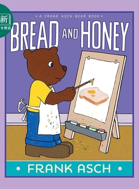 月亮小熊 面包与蜂蜜 Frank Asch Bread and Honey 英文原版 儿童绘本故事书 获奖作家兼插画家弗兰克阿什绘著 又日新