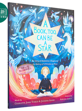 A Book, Too, Can Be a Star 马德琳·恩格尔的故事和时间的皱纹 英文原版进口 4到8岁 儿童绘本 Adelina Lirius 又日新
