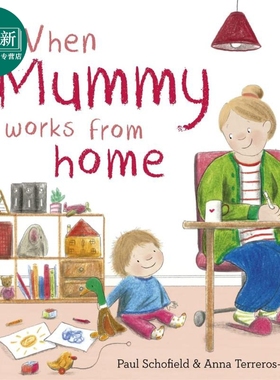 预售 When Mummy Works From Home 当妈妈在家办公时 英文原版 进口图书 儿童绘本 故事图画书 亲子读物 童书 又日新
