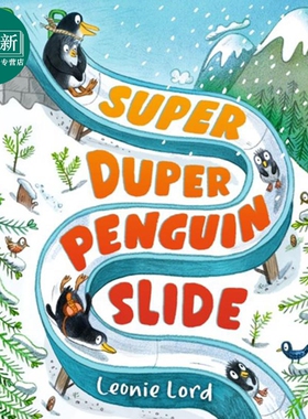 Leonie Lord：Super Duper Penguin Slide 超级企鹅滑梯 故事图画书 亲子儿童绘本 英文原版 进口图书 3-7岁