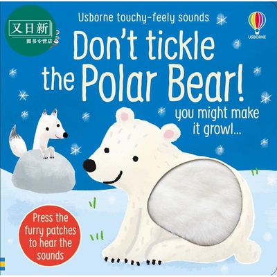 触摸发声书 北极熊Don't Tickle the Polar Bear!英文原版 儿童纸板书绘本 动物有声书图画书Usborne精品亲子童书 又日新