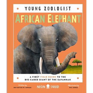 Young Zoologist:African Elephant 小动物家:非洲大象 英文原版进口 儿童百科绘本 动物科普知识图书 精装童书 又日新