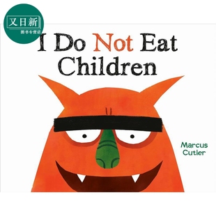 进口 Cutler Not 我不吃坏小孩 Children 精装 儿童读物4 搞笑图画故事书 儿童绘本 英文原版 又日新 8岁 Eat Marcus