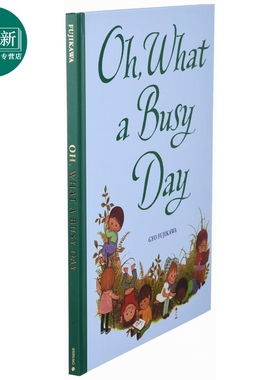在忙碌的一天里 Gyo Fujikawa Oh What a Busy Day 英文原版 儿童绘本 儿童日常生活学习活动图画书 精装进口读物 又日新