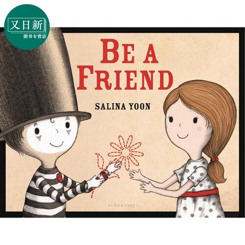 Salina Yoon Be a Friend 朋友的意义 英文原版 进口图书 儿童绘本 故事图画书 又日新