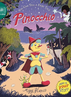 Migy Blanco You Can Tell a Fairy Tale: Pinocchio 你来讲故事 匹诺曹 英文原版 进口图书 儿童文学故事绘本