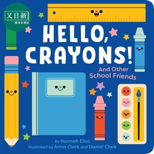 你好小蜡笔 Hello Crayons 英文原版 儿童认知识物 低幼纸板书 亲子绘本 图画故事书 进口童书1-3岁 Hannah Eliot 又日新