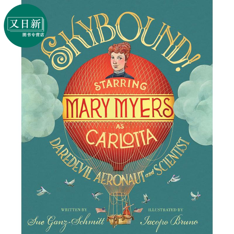 天空之境 Iacopo Bruno Skybound 英文原版 儿童绘本故事书 人物图画传记 精装精品绘本 进口儿童读物 5-8岁 又日新