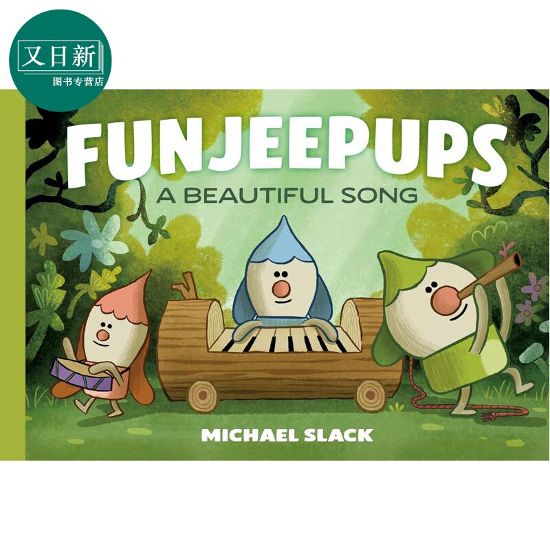 预售 森林精灵团 一首美丽的歌 Funjeepups A Beautiful Song 英文原版 儿童绘本 图画故事书 轻松有趣 进口童书 精装 又日新
