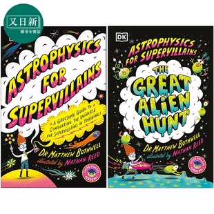 预售 DK超级反派的天体物理学 2册 英文原版 Astrophysics for Supervillains 儿童科学百科 科普读物 小初文学 进口书 又日新