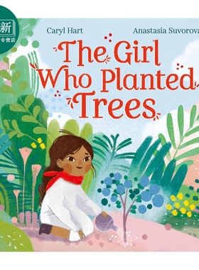 The Girl Who Planted Trees 植树的小女孩 英文原版 进口原版 3岁到5岁 Caryl Hart