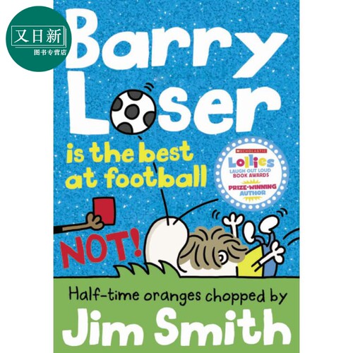 倒霉蛋巴里 巴里与足球The Barry Loser Barry Loser Is the Best at Football NOT英文原版儿童插画故事幽默笑话 又日新