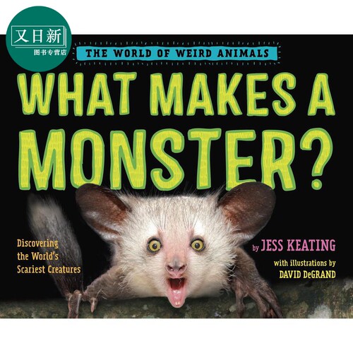 吓一跳的百科 那些怪异动物 What Makes a Monster 英文原版儿童科普绘本 精装 动物百科儿童读物 兰登书屋童书 又日新