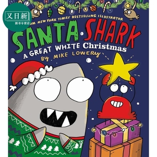 Santa 又日新 6岁 精装 Mike Lowery 绘本 英文原版 Shark 圣诞鲨鱼 儿童圣诞节主题绘本 进口图书 动物故事图画书