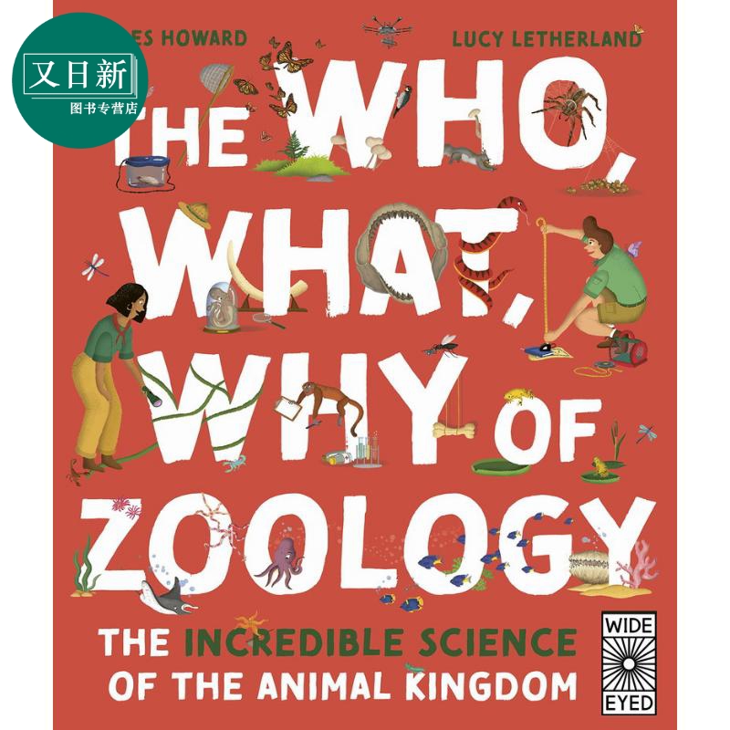 The Who What Why of Zoology The Incredible Science of the Animal Kingdom动物王国不可思议的科学 英文原版 又日新 书籍/杂志/报纸 艺术类原版书 原图主图