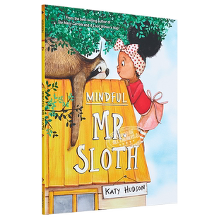 Katy Hudson:Mindful Mr. Sloth 请注意树懒先生 英文原版 进口图书 亲子故事绘本 儿童读物 精装 4-8岁【又日新童书】