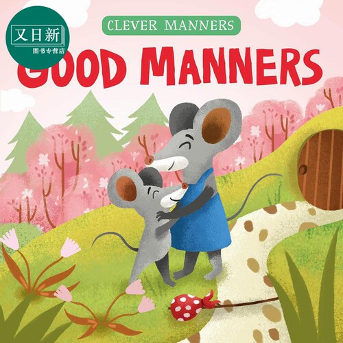 良好习惯 Good Manners 英文原版 儿童纸板书亲子绘本 早教认知图画书 进口儿童读物 2-5岁童书 习惯礼仪举止学习 又日新