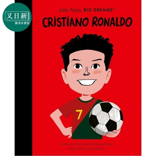 预售 小人物大理想 克里斯蒂亚诺.罗纳尔多 Little People Big Dreams Cristiano Ronaldo 英文原版 人物故事 图画传记 又日新