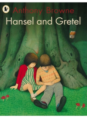 【自营】Hansel and Gretel 汉塞尔和格莱特 安东尼·布朗 Anthony Browne 英文故事绘本 经典童话改编 3-6岁启蒙读物 英文原版
