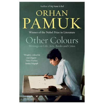 【自营】预售 Other Colours 别样色彩  英文原版 Ferit Orhan Pamuk 费利特·奥尔罕·帕慕克 2006诺贝尔文学奖