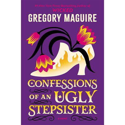 【自营】预售 英文原版 Confessions of an Ugly Stepsister 丑陋继姐的告白 Gregory Maguire