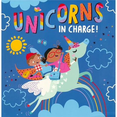【自营】Unicorn in charge 独角兽来了 儿童故事绘本 英文启蒙 亲子互动 睡前阅读 3-6岁 英文原版进口图书