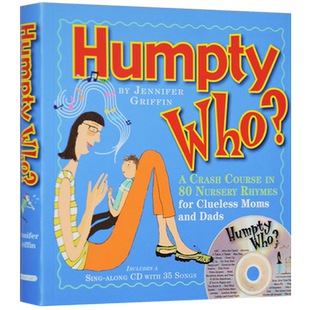 【自营】英文原版 Humpty Who?：A Crash Course in 80 Nursery Rhymes for 附原版CD 童谣速成教程 为年轻的爸妈准备  Workman
