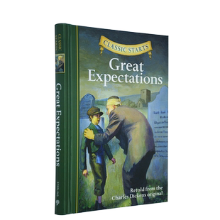 【自营】Classic Starts系列 Great Expectations 远大前程 又名孤星血泪 英文原版儿童小说 世界经典名著 精装版